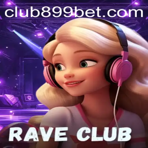 Exploring the Thrills and Techniques of RaveClub: An 899bet Exclusive